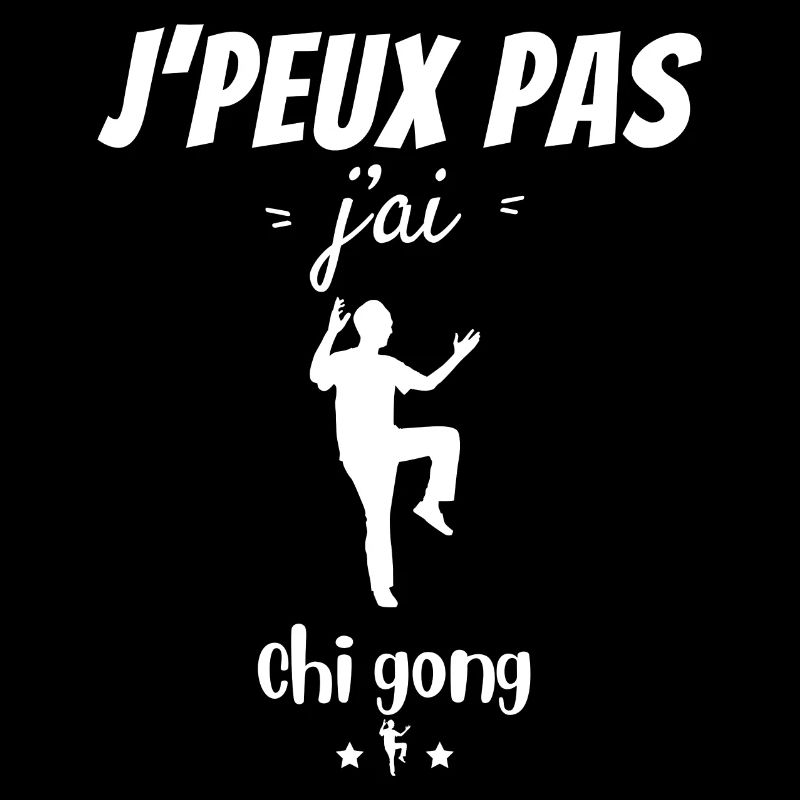 J peux pas j ai chi gong
