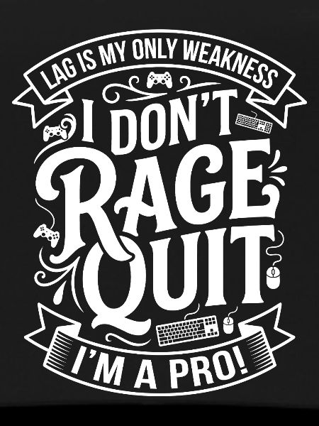Rage Quit? No — Pro Gamer