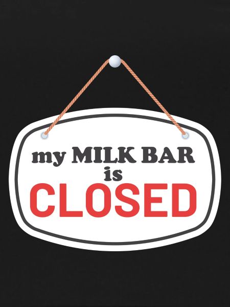 Milk Bar closed