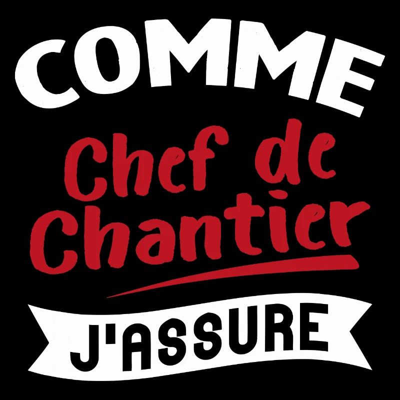 Comme Chef de chantier Cadeau humour