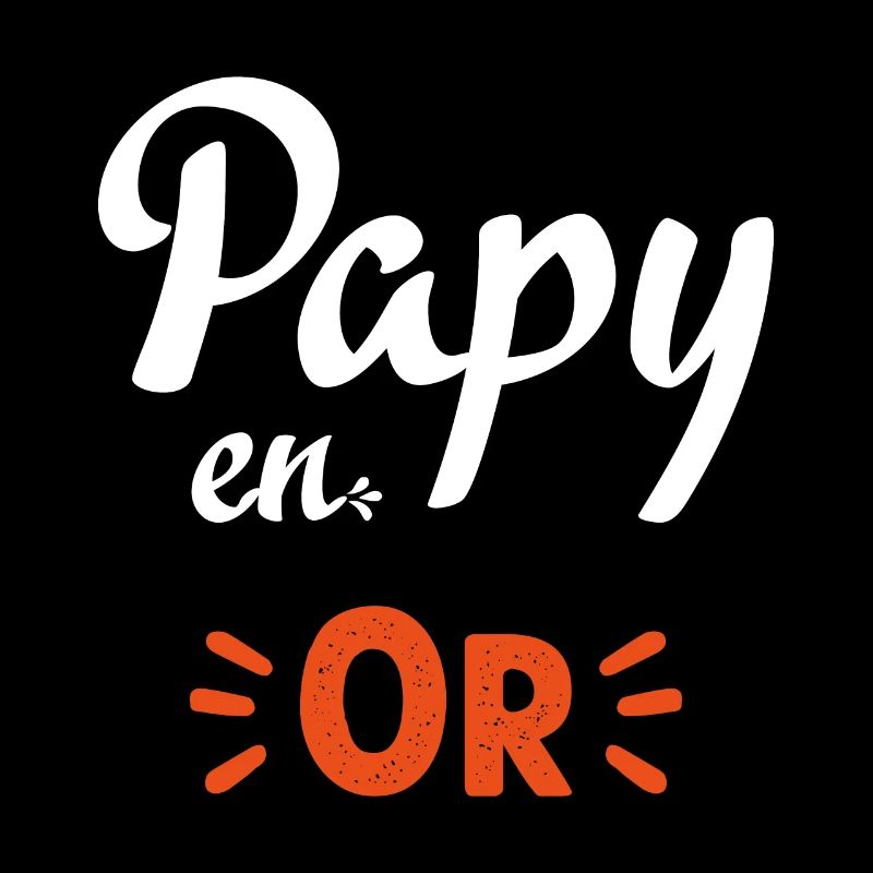 Papy en or humour papy cadeau