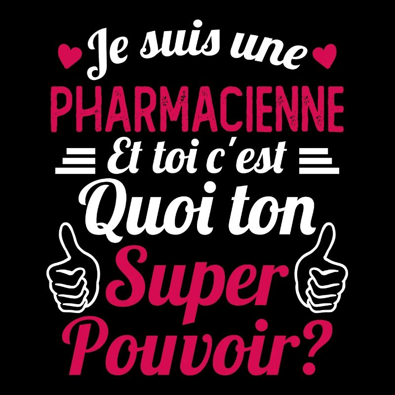 Je suis une pharmacienne c'est mon super pouvoir