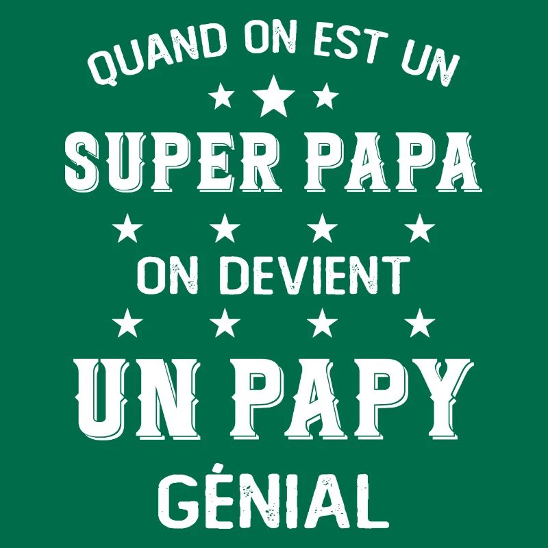 Un Super Papa On Devient Un Papy Génial