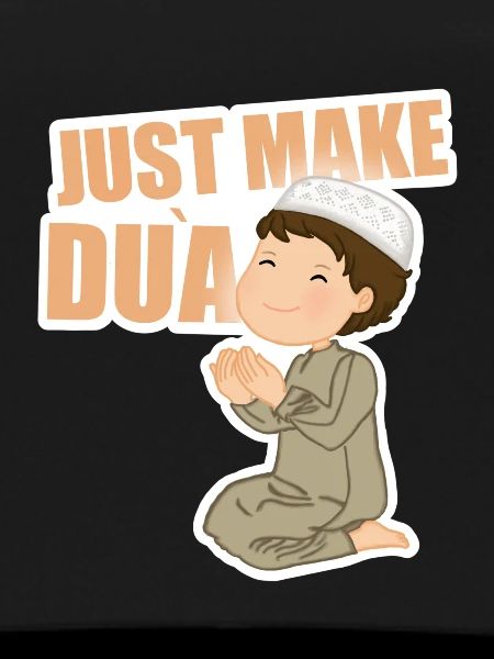 Just Make Dua