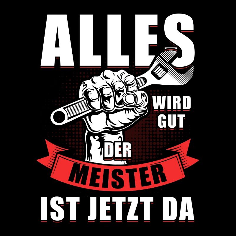 Alles Wird Gut Meister Ist Da Klempner Spengler