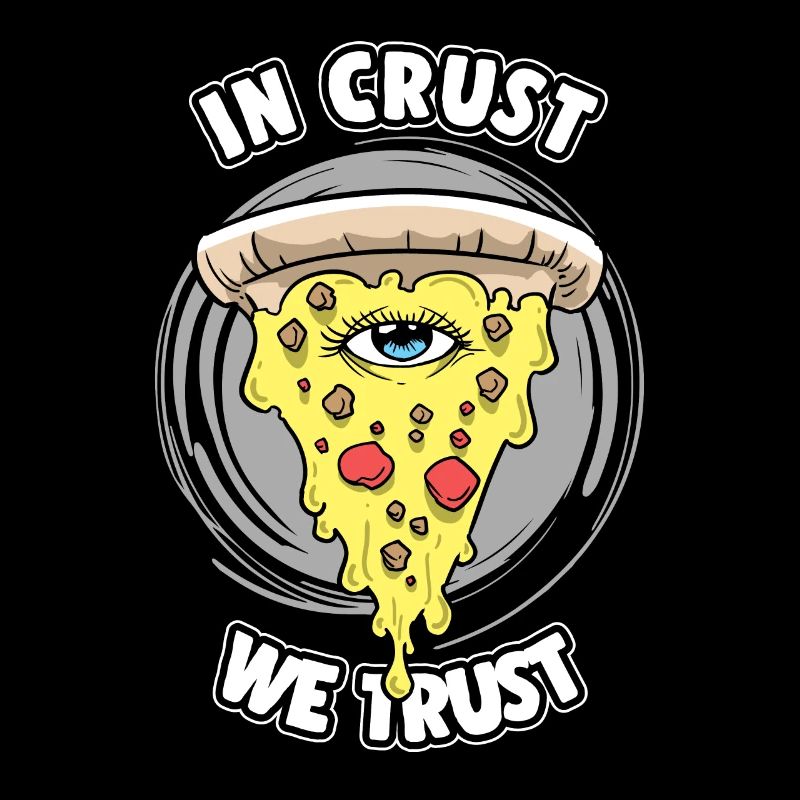 Pizza All-Seeing Eye In Crust We Trust