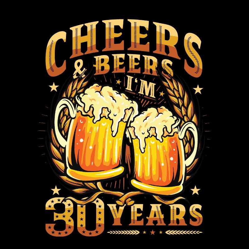 Prost und Bier Ich bin 30 Jahre