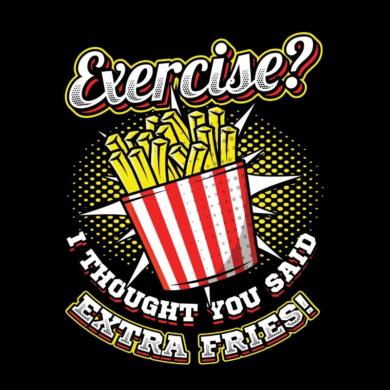 Exercise French Fries