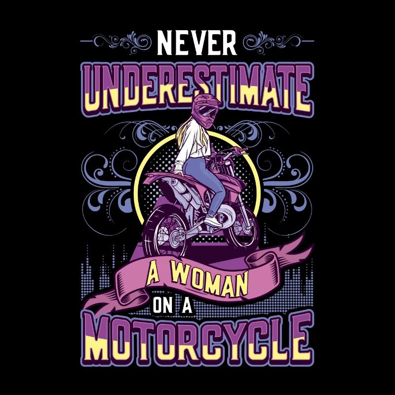 Never underestimate a woman on a motorcycle