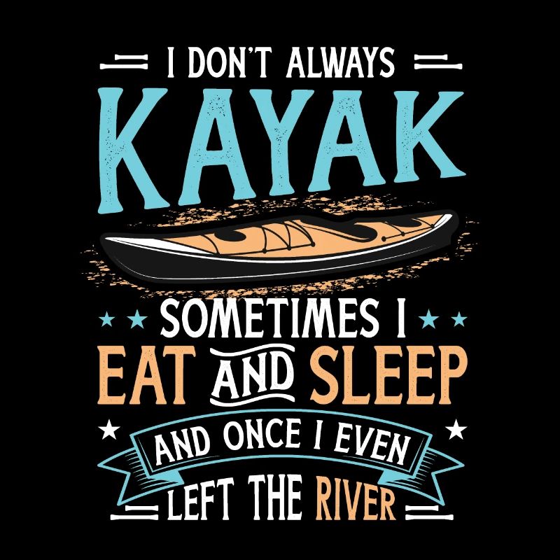 Ne faites pas toujours du kayak de rivière