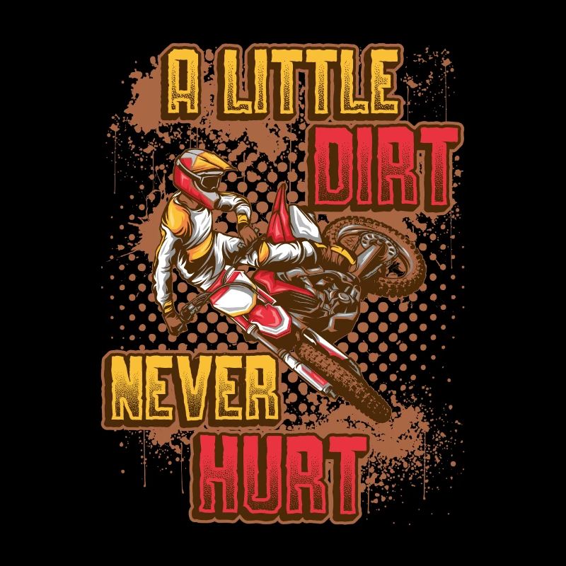 A bit of dirt doesn't hurt, motorcross.