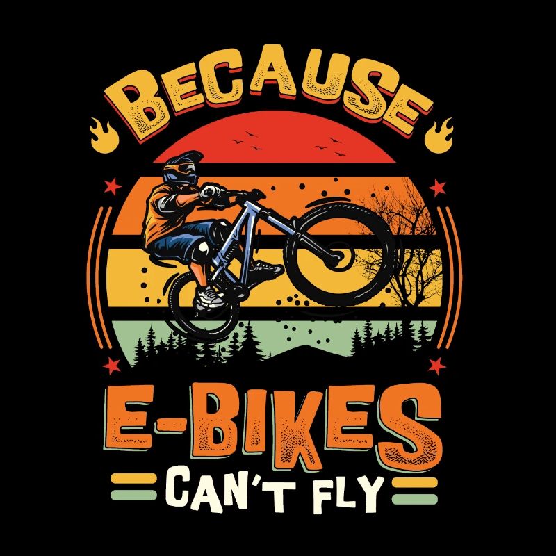 E-bikes can't fly.
