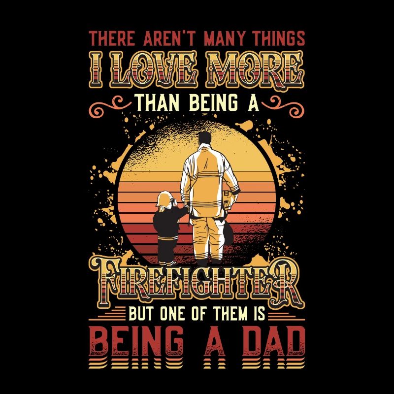 Firefighter Stolz Firefighter Papa
