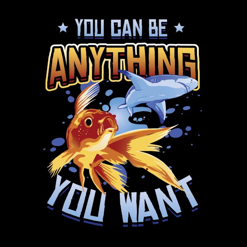 Goldfish Be A Shark, message de motivation.