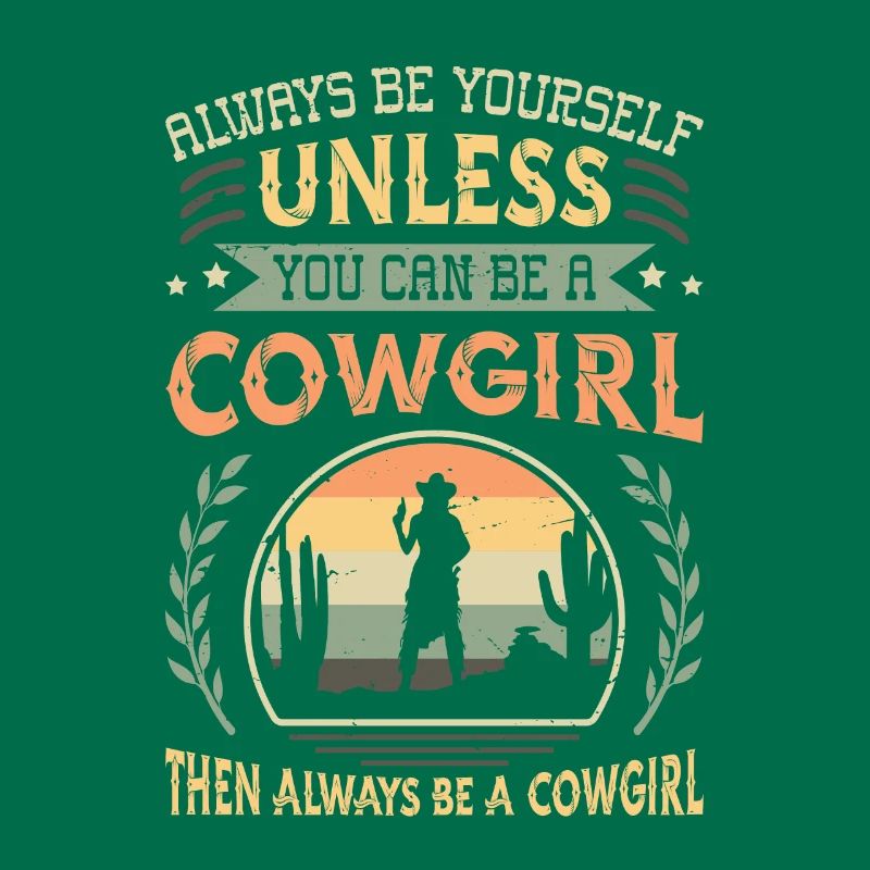 Sei Immer Du Selbst, Außer Du bist Ein Kuhmädchen