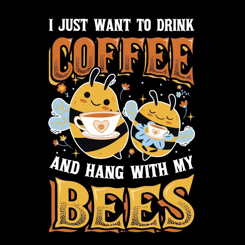 Je veux juste boire du café et passer du temps avec les abeilles