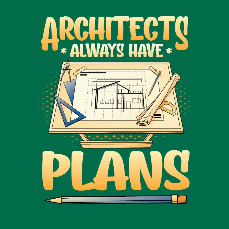 Architects always have plans, architecture