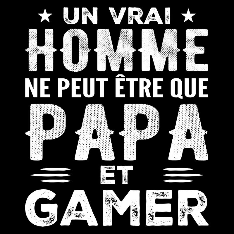 Ein echter Mann ist nur ein Vater und Gamer