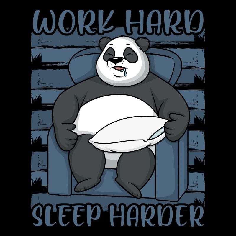 Panda Travailler dur Dormir plus dur Dire drôle