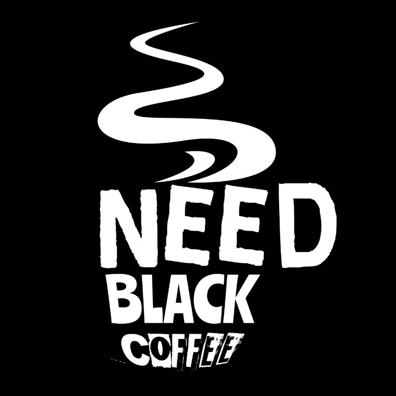 Brauchen Sie schwarzen Kaffee