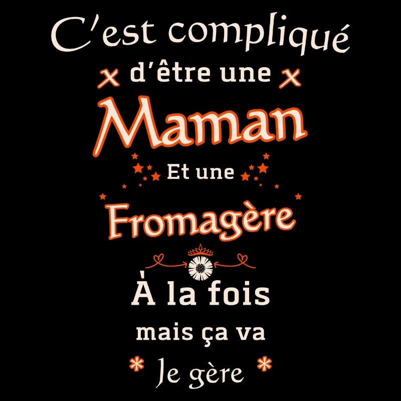 Maman et Fromagère