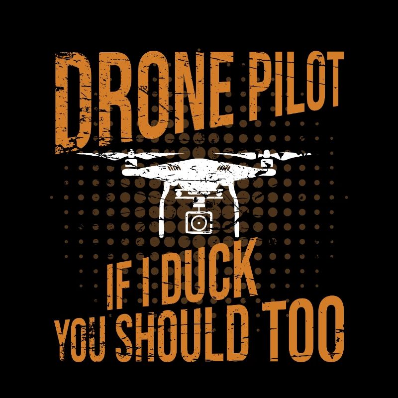 Pilote de drone si je me baisse, vous devriez aussi