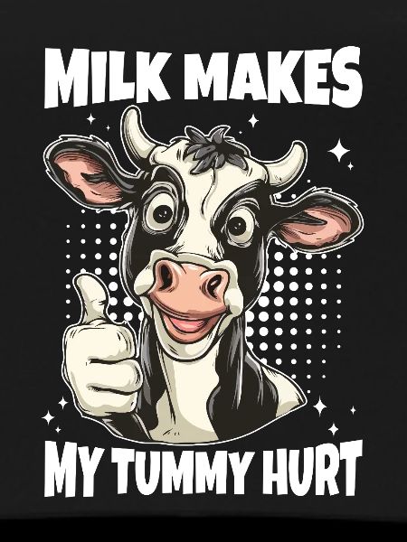 Lactose Intolerant Cow Saying