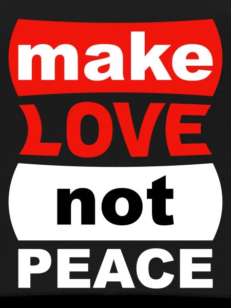make love not peace