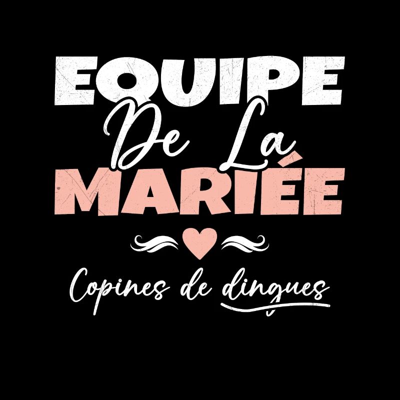 Equipe de la mariée copines de dingues