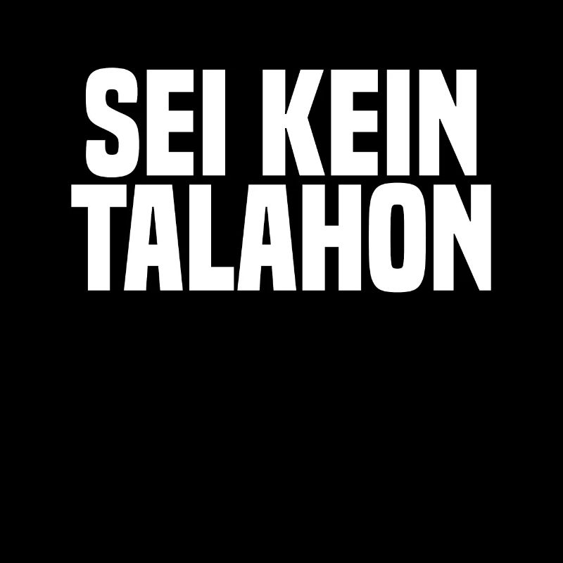 Don't Be Anti Talahon German Meme Humor Funny