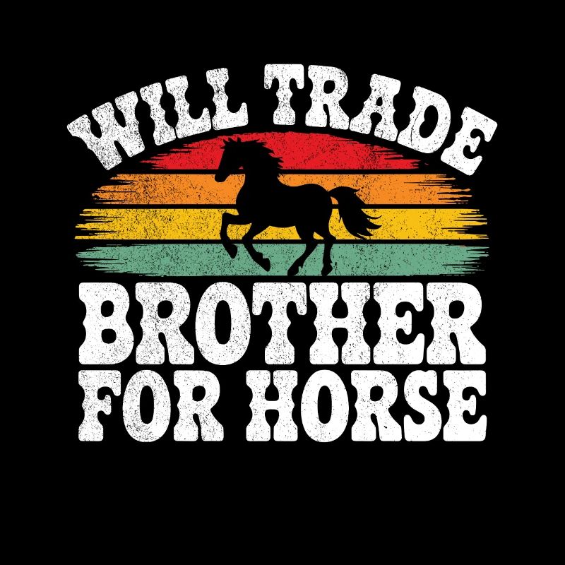 Wird Bruder gegen Horse Girls tauschen