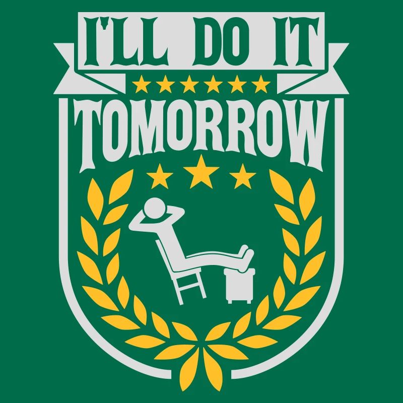 do it tomorrow Zitat