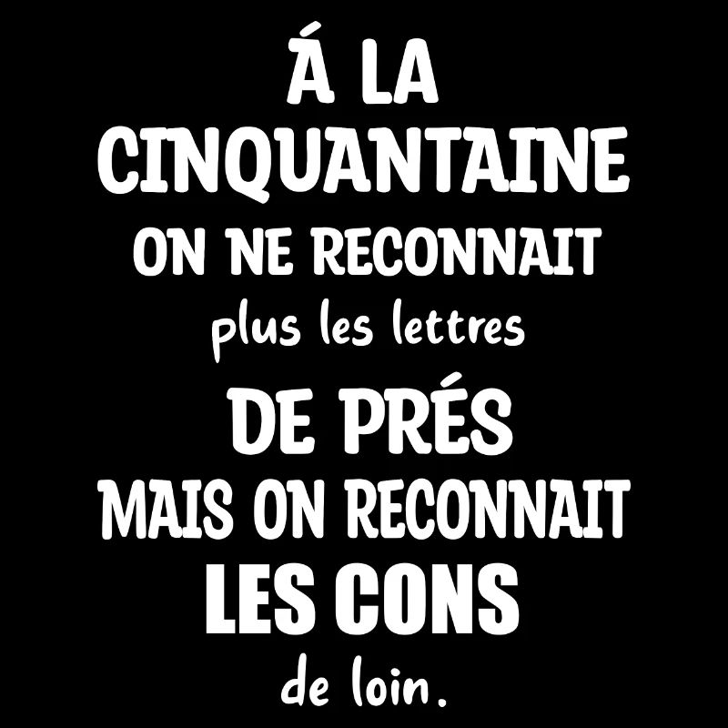 À la cinquantaine on ne reconnait plus les lettres