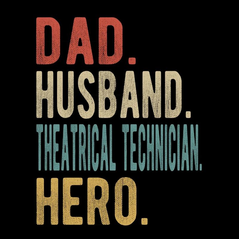 Theatertechniker Papa Ehemann Held