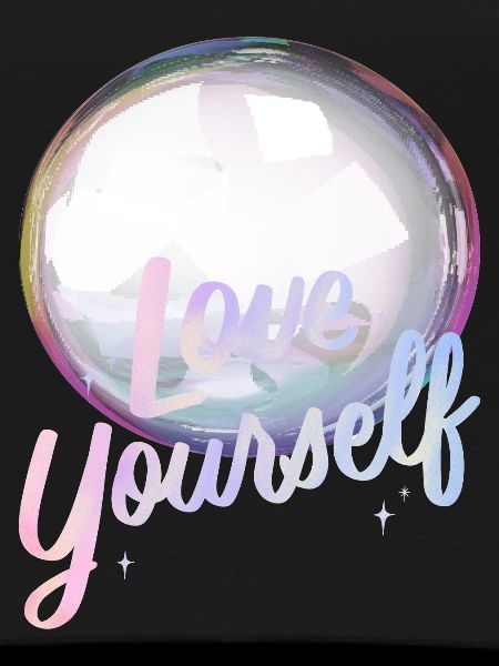 Love yourself Soap Bubble