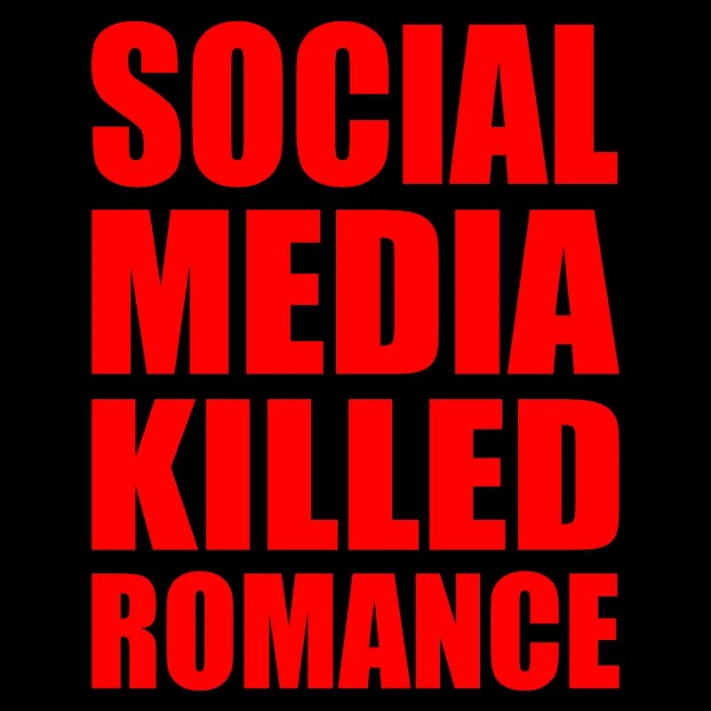 social media killed romance