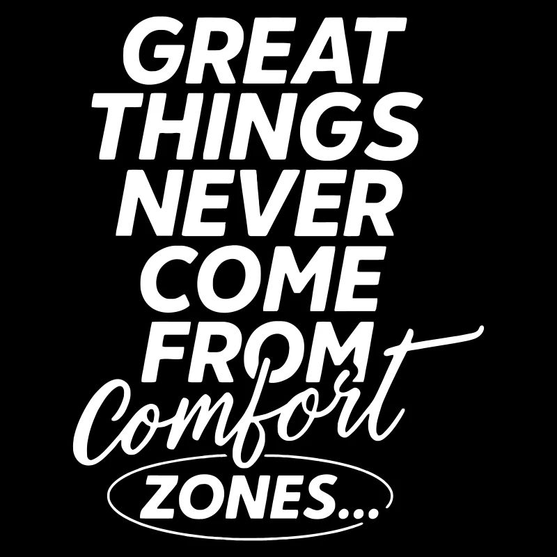 Comfort Zone Great Things Quote