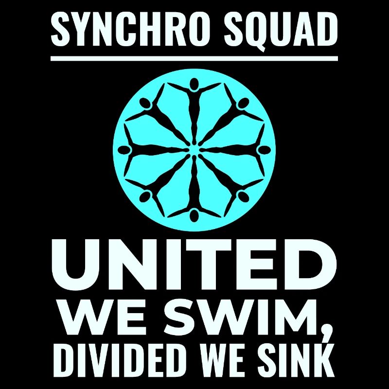 United We Swim Divided We Sink Synchro Squad