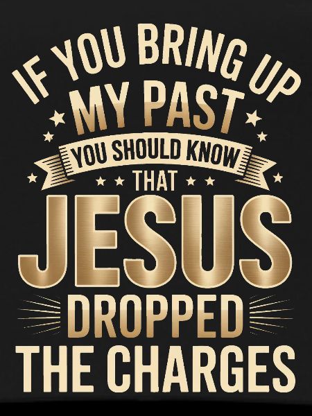 Jesus Dropped The Charges Tee