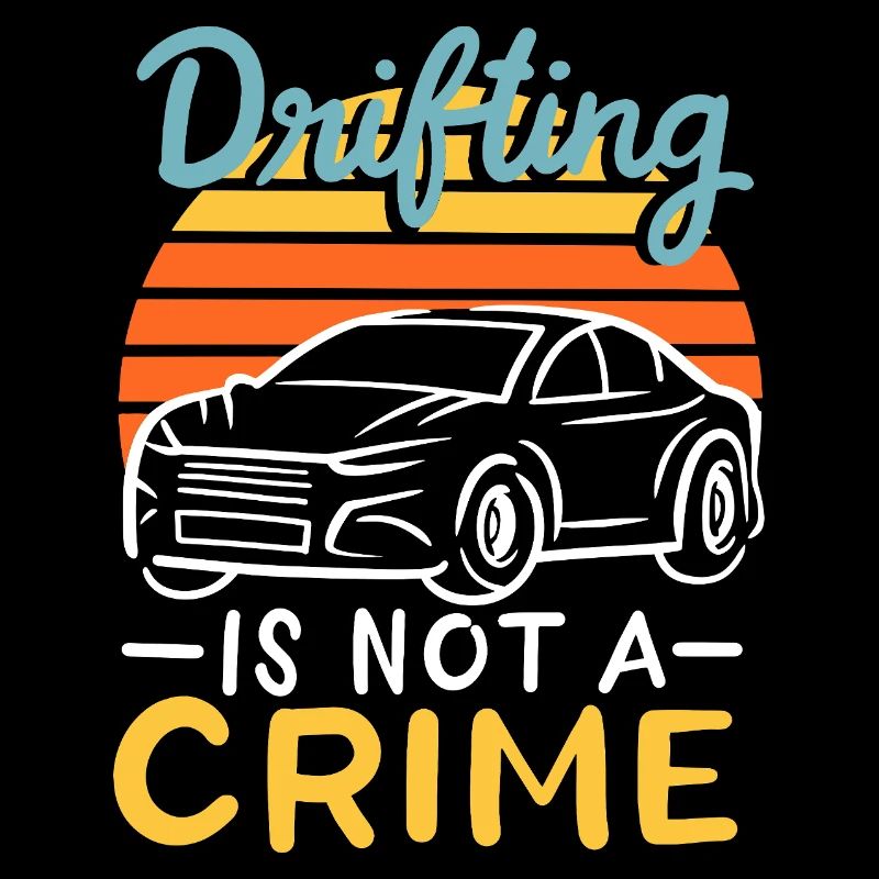 Retro Drifting Is Not A Crime Car Sunset Design