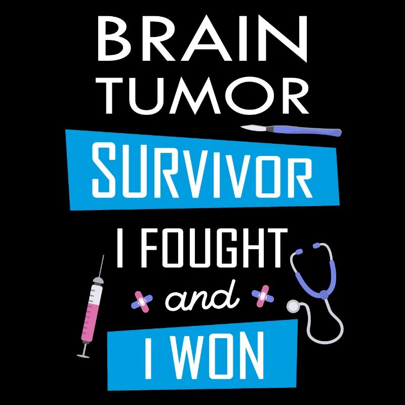 Brain Tumor survivor I fought and I won