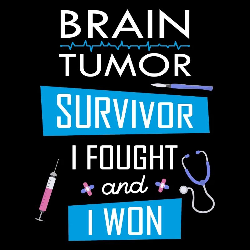 Brain Tumor survivor, I fought and I won
