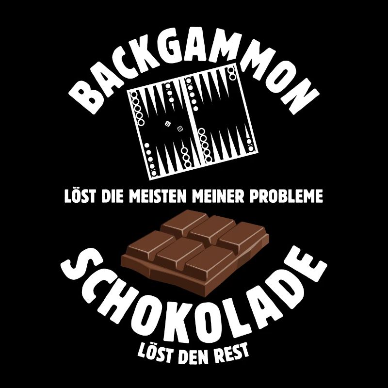 Backgammon löst meine Probleme - Schoko Spruch