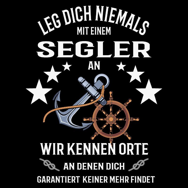 Leg dich niemals mit einem Segler an
