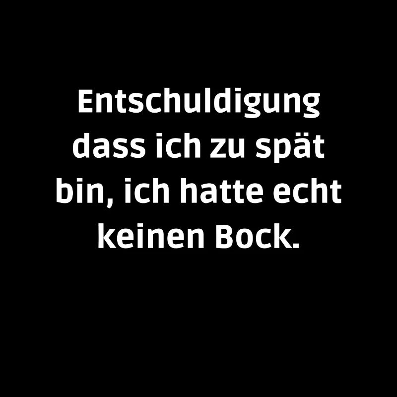 zu spät weil echt keinen Bock