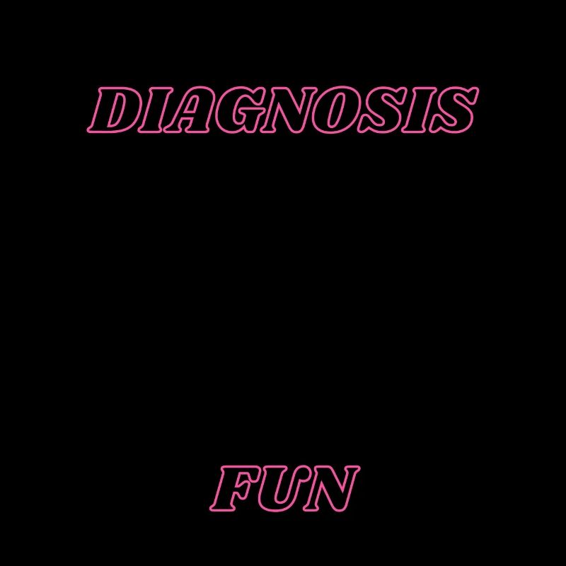 Diagnose Spaß