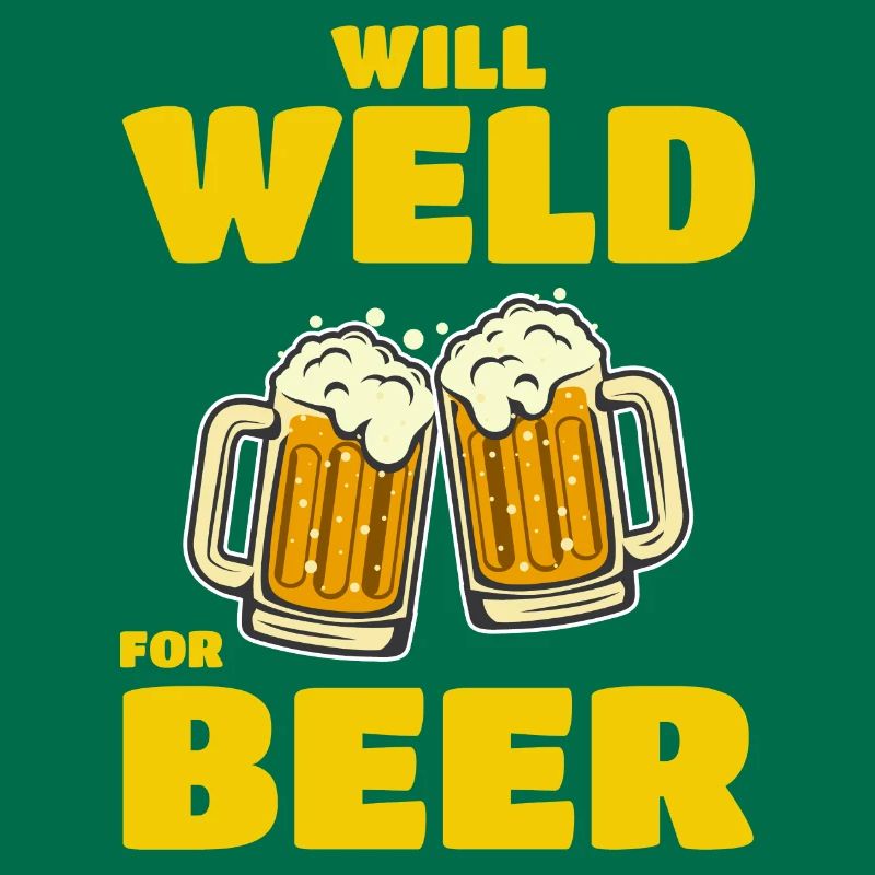 Welding Welder Metal Construction Ironworker Beer