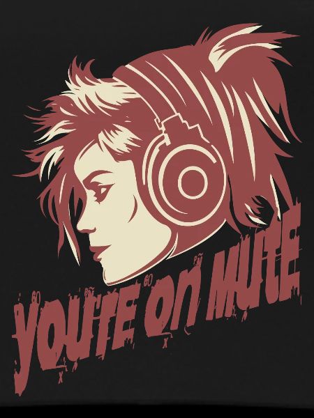 You are muted