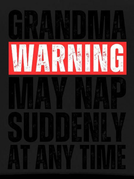 Grandma warning