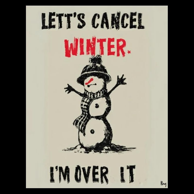 Let's cancel winter. I'm over it.
